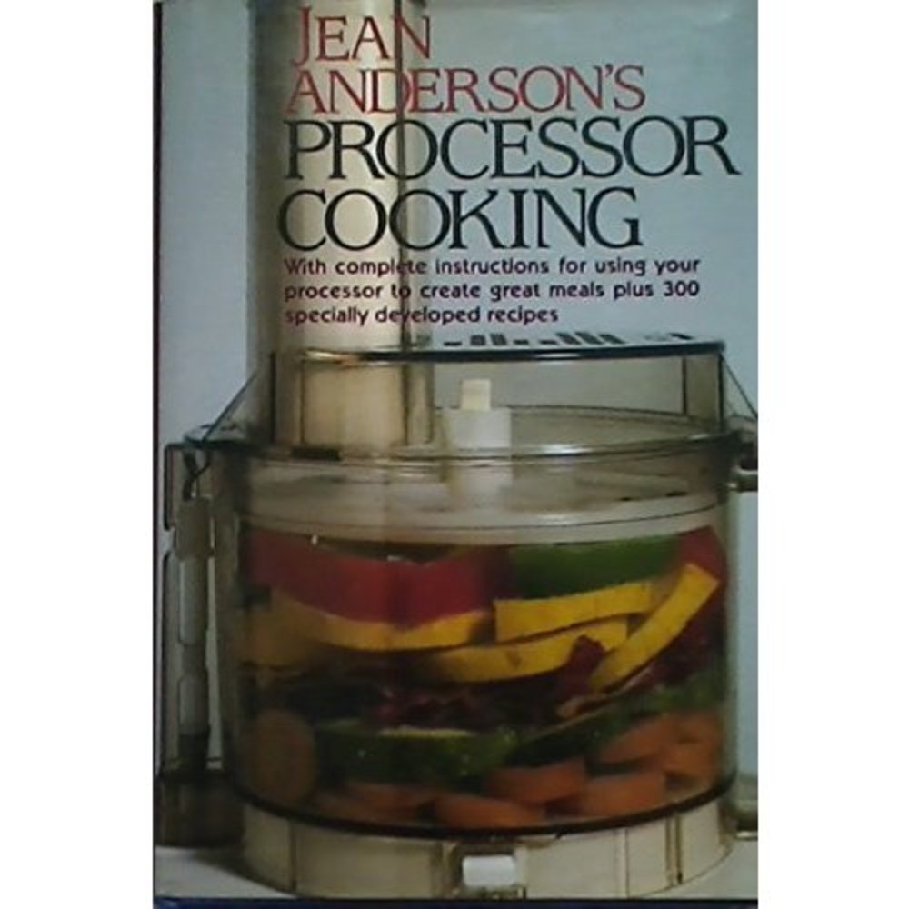 Jean Andersons Processor Cooking (Hardcover)